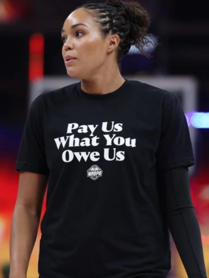 Pay Us What You Owe Us Tee WNBPA