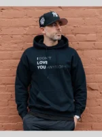 I Dont Love You Anymore Black Hoodie