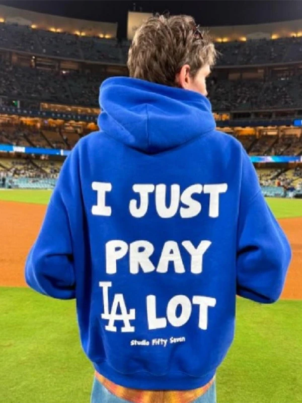 I Just Pray A Lot Dodgers Blue Hoodie I Just Pray A Lot Dodgers Blue Hoodie
