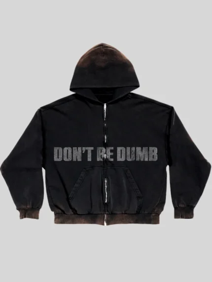 Rust Wash Dont Be Dumb Hoodie